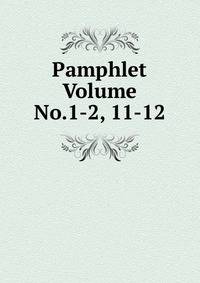 Pamphlet Volume No.1-2, 11-12