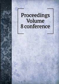 Proceedings Volume 8 conference