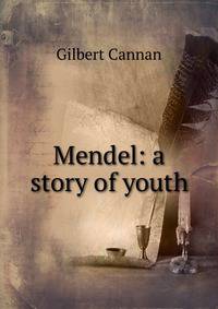 Mendel: a story of youth