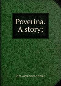 Poverina. A story;