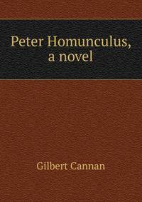Peter Homunculus, a novel