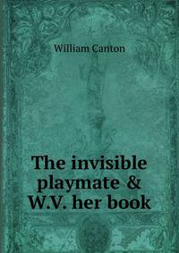 The invisible playmate &amp; W.V. her book