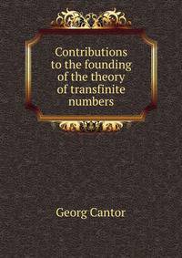 Contributions to the founding of the theory of transfinite numbers