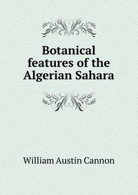 Botanical features of the Algerian Sahara