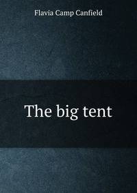 The big tent