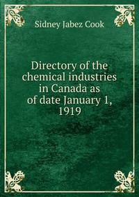 Directory of the chemical industries in Canada as of date January 1, 1919