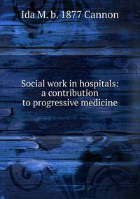 Social work in hospitals: a contribution to progressive medicine