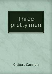 Three pretty men
