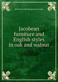 Jacobean furniture and English styles in oak and walnut