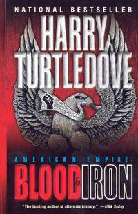 American Empire: Blood and Iron (American Empire Series #1)