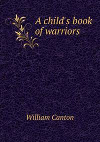 A child's book of warriors