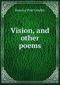 Vision, and other poems