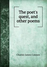 The poet's quest, and other poems