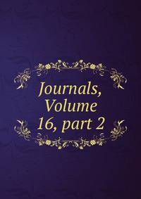 Journals, Volume 16, part 2