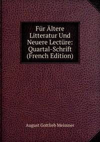 Fur Altere Litteratur Und Neuere Lecture: Quartal-Schrift (French Edition)