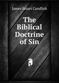 The Biblical Doctrine of Sin