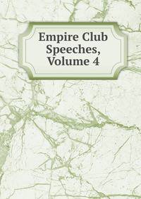 Empire Club Speeches, Volume 4