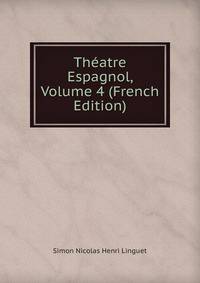 Theatre Espagnol, Volume 4 (French Edition)