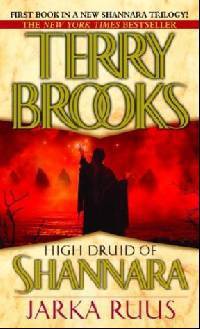 Jarka Ruus (High Druid of Shannara Series #1)