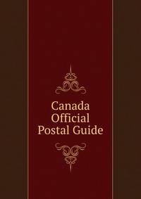 Canada Official Postal Guide