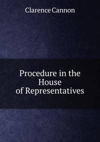 Procedure in the House of Representatives