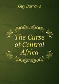The Curse of Central Africa