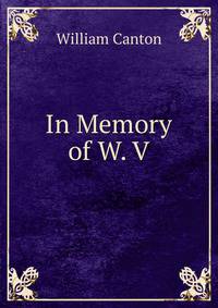In Memory of W. V.