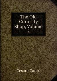 The Old Curiosity Shop, Volume 2