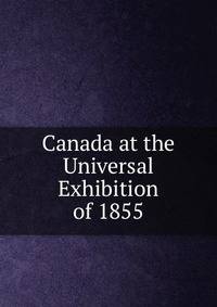 Canada at the Universal Exhibition of 1855
