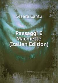 Paesaggi E Machiette (Italian Edition)