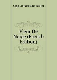 Fleur De Neige (French Edition)