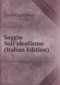 Saggio Sull'idealismo (Italian Edition)