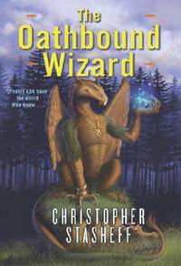 The Oathbound Wizard (The Wizard in Rhyme)