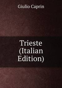 Trieste (Italian Edition)