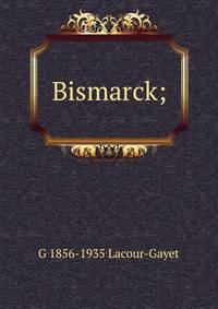 Bismarck;