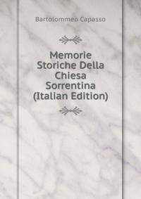 Memorie Storiche Della Chiesa Sorrentina (Italian Edition)