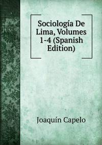 Sociologia De Lima, Volumes 1-4 (Spanish Edition)