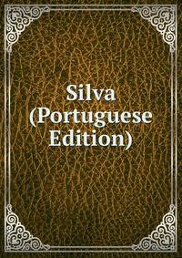 Silva (Portuguese Edition)