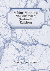 Mo?ur-Minning: Nokkur Kv??i (Icelandic Edition)