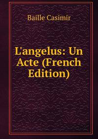 L'angelus: Un Acte (French Edition)