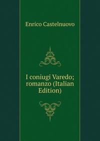 I coniugi Varedo; romanzo (Italian Edition)