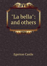 "La bella": and others
