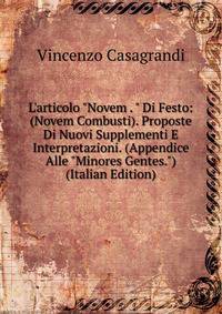 L'articolo "Novem . " Di Festo: (Novem Combusti). Proposte Di Nuovi Supplementi E Interpretazioni. (Appendice Alle "Minores Gentes.") (Italian Edition)