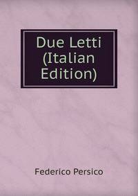 Due Letti (Italian Edition)