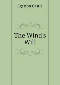The Wind's Will