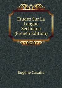 Etudes Sur La Langue Sechuana (French Edition)