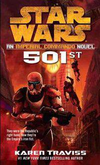 Star Wars 501st: An Imperial Commando Novel