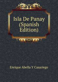 Isla De Panay (Spanish Edition)