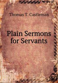 Plain Sermons for Servants
