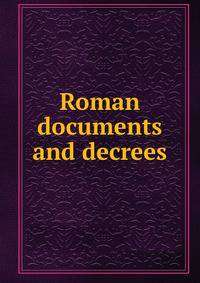 Roman documents and decrees
